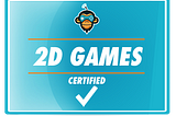 2D Games Certified