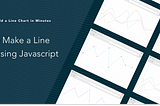 How to Make a Line Chart Using Javascript
