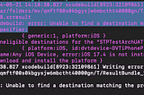 fastlane show “Unable to find a destination matching the provided destination specifier”
