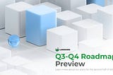 Landshare Roadmap: Q3-Q4 2024 Preview