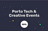 January Porto Tech & Creative Events