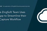How the ZingSoft Team Uses CloudApp to Streamline their Media Capture Workflow