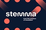 Stemma: Helping you trust your data