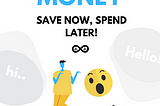 The best way to manage money: save now, spend later!