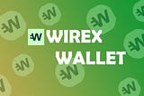 Wirex Wallet Easy to Use and Powerfull