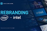 Rebranding Intel