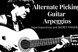 Alternate Picking Arpeggios on Guitar