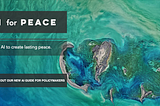 Reflections on AI for Peace