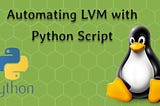 Automating LVM partition using Python Script