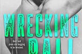 Wrecking Ball (Hard to Love #1)—P. Dangelico