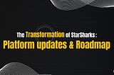 📢 Updates: The Transformation of StarSharks