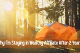 Why I’m Staying in Wealthy Affiliate After 2 Years