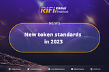 New token standards in 2023
