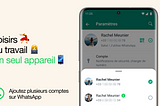 Les comptes multiples arrivent sur Whatsapp ⤵