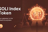 SOLI — The Solana Index Token — The Definitive Guide