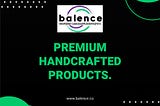 Premium Handcrafted Products