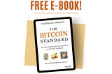 Summary of “The Bitcoin Standard” Book by Saifedean Ammous