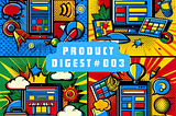 📱 Product Digest #003: Eye-Catching Typography, Web Accessibility, and Funny Avatars