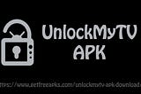 UnlockMyTV APK Download