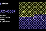 ARC-0037: Boosting Validator Node Security and Efficiency
