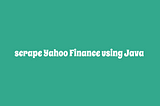 scrape Yahoo Finance using Java