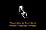 How to build a 6-figure AI app without any coding knowledge