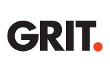 You Need Grit