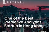 Level01 — One of the Best Predictive Analytics Startup in Hong Kong