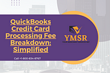 QuickBooks Credit Card Processing Fee Breakdown: Simplified