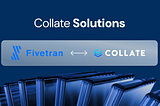 Pipeline Visibility: What Fivetran Looks Like Inside Collate