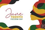 Regaining our Humanity: Reflections on Juneteenth