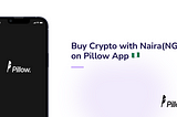 How to Buy Crypto with Naira on Pillow App 🇳🇬