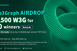 Airdrop Feast: Web3Graph is giving everyone W3G tokens