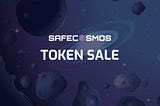 SAFECOSMOS TOKEN SALE WILL BE LIVE ON DXSALE! 🌌