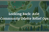 Looking Back At The Axie Community Typhoon Relief Ops