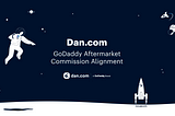 Dan & Godaddy aftermarket commission alignment