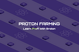 Proton in infographics: Yield Farming