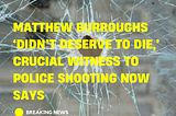 Witness to Controversial 2018 Niles Police Shooting Speaks Up