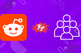 Reddit vs Moderators — Why, What and How To Solve the Issue