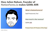 How Julien Nahum, Founder of NotionForms.io makes $200k ARR