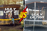 Vuly Ultra vs Lift 2 Trampolines: Which is Right for Your Family?