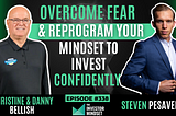 Overcome Fear & Reprogram Your Mindset to Invest Confidently with Don Wood, PhD
