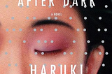 After Dark: Filming Social Alienation Through Words By Haruki Murakami