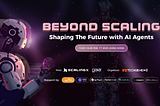 ScalingX — ‘Beyond Scaling: Shaping The Future with AI Agents” Recap