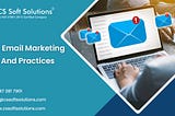 Best Email Marketing Tips And Practices