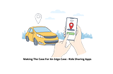 Making the Case For An Edge Case — Ride Sharing Apps