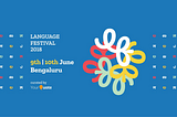 Introducing Language Festival 2018 (LF ‘18)