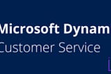 Achieving Customer Service Excellence with Dynamics 365