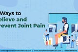 7 ways to relieve and prevent joint pain