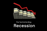 Recession.